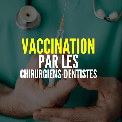 image Participation des chirurgiens-dentistes à la campagne de vaccination